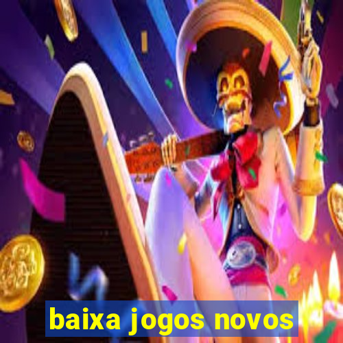 baixa jogos novos